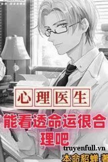 Bác Sỹ Tâm Lý Nhìn Thấu Vận Mệnh Cũng Hợp Lý Nhỉ book cover
