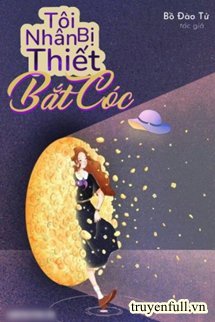 Tôi Bị Nhân Thiết Bắt Cóc book cover