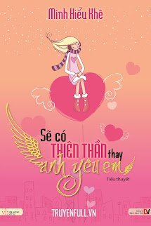 Sẽ Có Thiên Thần Thay Anh Yêu Em book cover