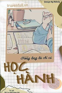 Trong Lòng Tôi Chỉ Có Học Hành book cover