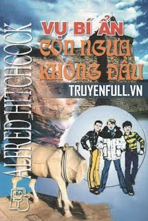 Vụ Bí Ẩn: Con Ngựa Không Đầu book cover