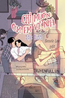 Chỉ Muốn Ôm Em Về Nhà book cover