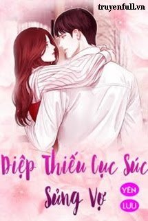 Diệp Thiếu Cục Súc Sủng Vợ book cover