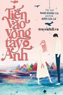 Tiến Vào Vòng Tay Anh book cover