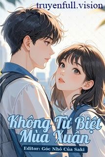 Không Từ Biệt Mùa Xuân - Bán Chi Tê Mộc book cover