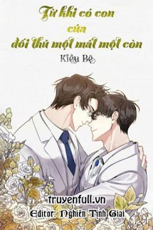Từ Khi Có Con Của Đối Thủ Một Mất Một Còn book cover