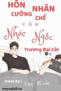 Hôn Nhân Cưỡng Chế Của Nhóc Ngốc book cover