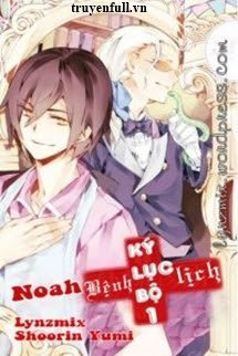 Noah Bệnh Lịch Ký Lục Bộ 1 book cover