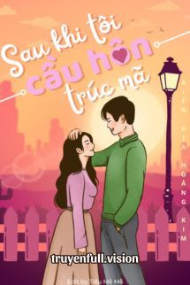 Sau Khi Tôi Cầu Hôn Trúc Mã book cover