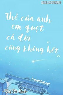 Thẻ Của Anh Em Quẹt Cả Đời Cũng Không Hết book cover