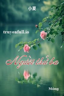 Người Thứ Ba - Tiểu Hạ book cover