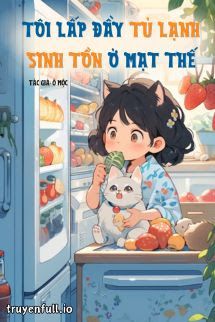 Tôi Lấp Đầy Tủ Lạnh Sinh Tồn Ở Mạt Thế Cover