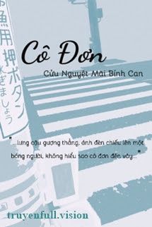 Cô Đơn - Cửu Nguyệt Mãi Đích Bính Can book cover