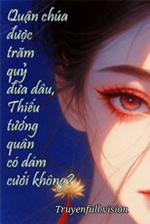 Quận Chúa Được Trăm Quỷ Đưa Dâu, Thiếu Tướng Quân Có Dám Cưới Không? Cover