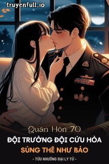 Quân Hôn 70: Đội Trưởng Đội Cứu Hỏa Sủng Thê Như Bảo book cover