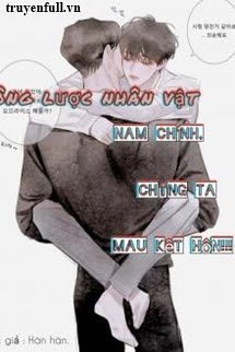 Công Lược Nhân Vật: Nam Chính Chúng Ta Mau Kết Hôn book cover