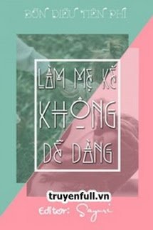 Làm Mẹ Kế Không Dễ Dàng book cover