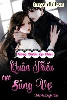 Từng Bước Ép Hôn: Quân Thiếu Cực Sủng Vợ book cover