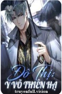 Đô Thị: Y Võ Thiên Hạ Cover