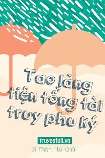 Tao Lãng Tiện Tổng Tài Truy Phu Ký book cover