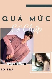 Quá Mức Cố Chấp book cover
