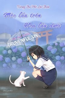 Mèo Lầu Trên, Hoa Lầu Dưới book cover