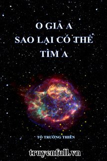 O Giả A Sao Lại Có Thể Tìm A book cover
