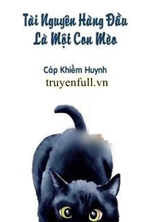 Tài Nguyên Hàng Đầu Là Một Con Mèo book cover