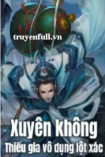 Xuyên Không: Thiếu Gia Vô Dụng Lột Xác book cover