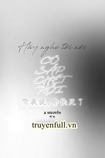 Hãy Nghe Tôi Nói, Cô Sắp Chết Rồi book cover