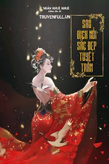 Sao Địch Nổi Sắc Đẹp Tuyệt Trần book cover