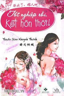 Tốt Nghiệp Rồi Kết Hôn Thôi book cover