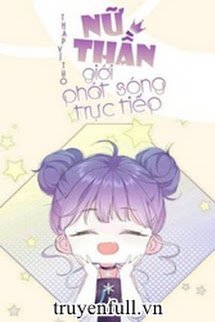 Nữ Thần Giới Phát Sóng Trực Tiếp book cover