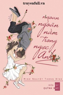Ngoan Ngoãn Nằm Trong Ngực Anh book cover
