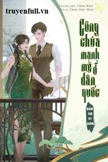 Công Chúa Mạnh Mẽ Ở Dân Quốc book cover
