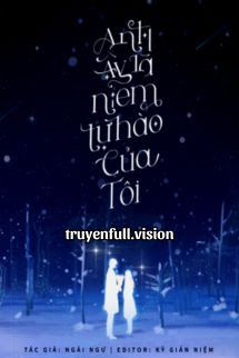 Anh Ấy Là Niềm Tự Hào Của Tôi book cover by Tác giả:Ngải Ngư
