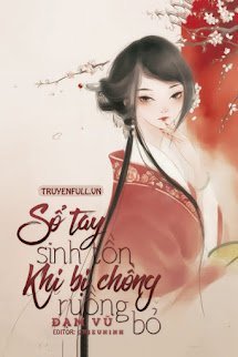 Sổ Tay Sinh Tồn Khi Bị Chồng Ruồng Bỏ book cover