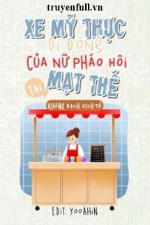 Xe Mỹ Thực Di Động Của Nữ Pháo Hôi Tại Mạt Thế book cover