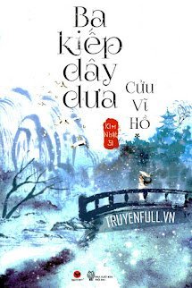 Ba Kiếp Dây Dưa Cửu Vĩ Hồ book cover