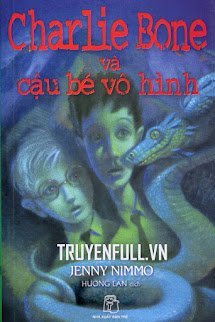Charlie Bone 3: Charlie Bone Và Cậu Bé Vô Hình book cover