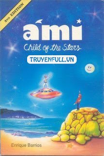 Ami, Cậu Bé Của Các Vì Sao! book cover