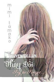 Thay Đổi: Try to Forget... book cover