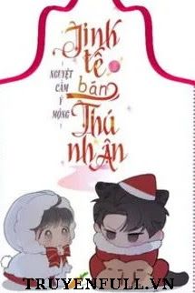 Tinh Tế Bán Thú Nhân book cover