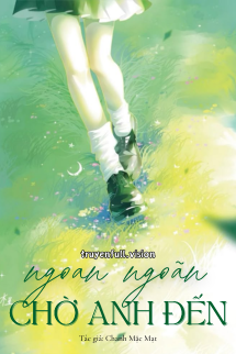 Ngoan Ngoãn Chờ Anh Đến - Chanh Mặc Mạt book cover