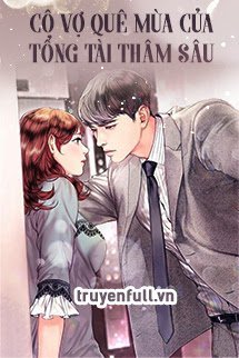 Cô Vợ Quê Mùa Của Tổng Tài Thâm Sâu book cover