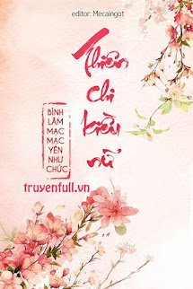 Thiên Chi Kiều Nữ - Bình Lâm Mạc Mạc Yên Như Chức book cover