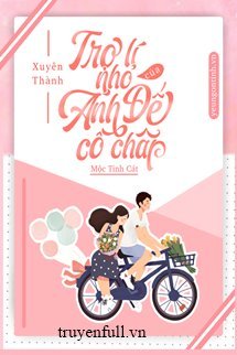 Xuyên Thành Trợ Lý Nhỏ Của Ảnh Đế Cố Chấp book cover