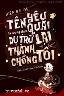 Tên Yêu Quái Là Lương Thực Dự Trữ Lại Thành Chồng Tôi book cover