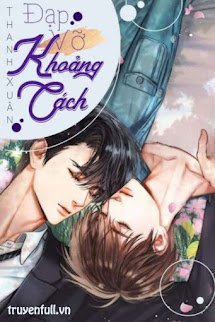 [Tình Trai] Đạp Vỡ Khoảng Cách book cover