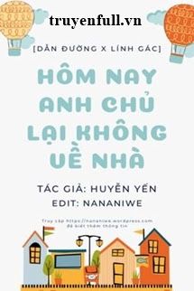 Hôm Nay Anh Chủ Lại Không Về Nhà book cover